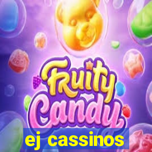 ej cassinos